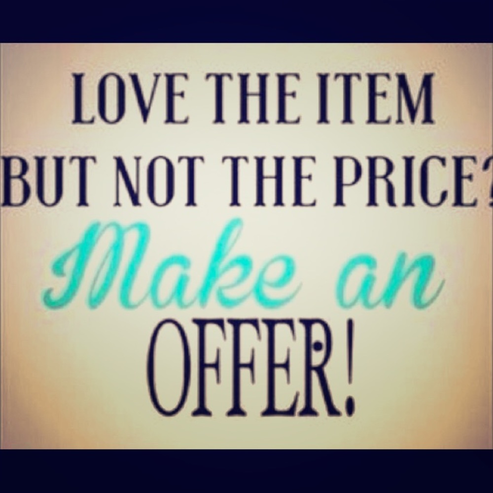 Make an offer!!!
